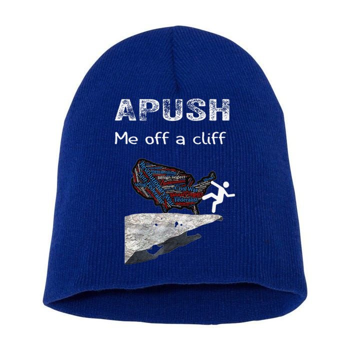 APUSH Me Off A Cliff Funny AP US History Short Acrylic Beanie