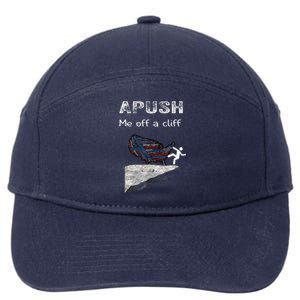 APUSH Me Off A Cliff Funny AP US History 7-Panel Snapback Hat