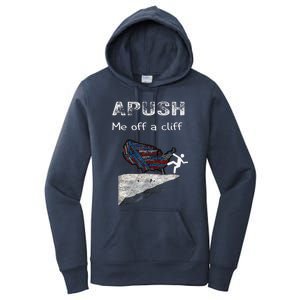 APUSH Me Off A Cliff Funny AP US History Women's Pullover Hoodie