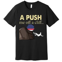 Apush Me Off A Cliff 2024 Ap Exam For Students Premium T-Shirt