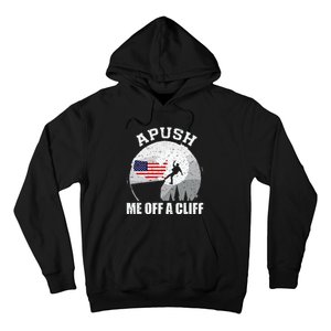 Apush Me Off A Cliff Funny Ap Us History Exam Hoodie