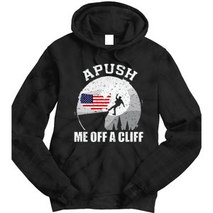 Apush Me Off A Cliff Funny Ap Us History Exam Tie Dye Hoodie