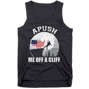 Apush Me Off A Cliff Funny Ap Us History Exam Tank Top