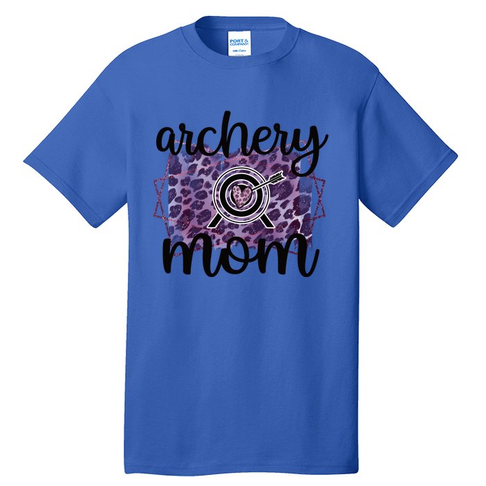 Archery Mom Of An Archer Mama Archery Mother Funny Gift Tall T-Shirt