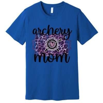 Archery Mom Of An Archer Mama Archery Mother Funny Gift Premium T-Shirt