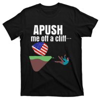 Apush Me Off A Cliff 2024 Funny Ap Exam For Students T-Shirt