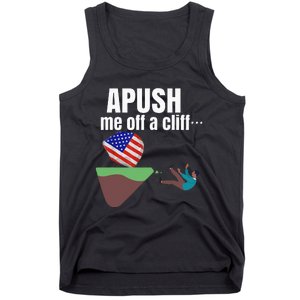 Apush Me Off A Cliff 2024 Funny Ap Exam For Students Tank Top