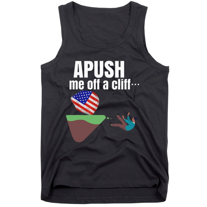 Apush Me Off A Cliff 2024 Funny Ap Exam For Students Tank Top