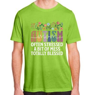 Autism Mom Often Stressed A Bit Of A Mess Totally Blessed Adult ChromaSoft Performance T-Shirt