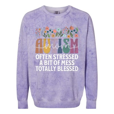 Autism Mom Often Stressed A Bit Of A Mess Totally Blessed Colorblast Crewneck Sweatshirt