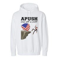 Apush Me Off A Cliff 2024 Ap Exam For Students Funny Trendy Garment-Dyed Fleece Hoodie