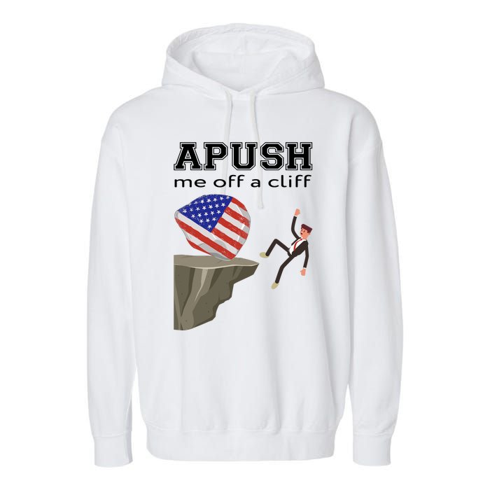 Apush Me Off A Cliff 2024 Ap Exam For Students Funny Trendy Garment-Dyed Fleece Hoodie