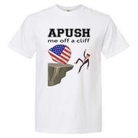 Apush Me Off A Cliff 2024 Ap Exam For Students Funny Trendy Garment-Dyed Heavyweight T-Shirt