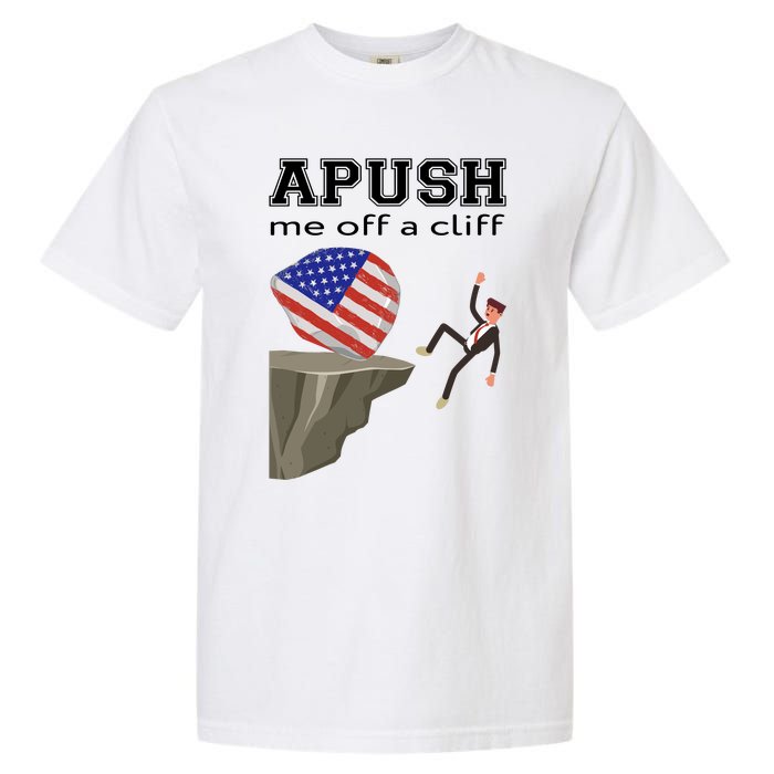 Apush Me Off A Cliff 2024 Ap Exam For Students Funny Trendy Garment-Dyed Heavyweight T-Shirt