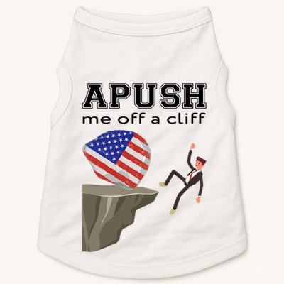 Apush Me Off A Cliff 2024 Ap Exam For Students Funny Trendy Doggie Tank