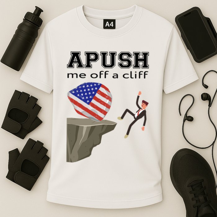 Apush Me Off A Cliff 2024 Ap Exam For Students Funny Trendy Performance Shirt