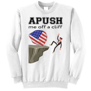 Apush Me Off A Cliff 2024 Ap Exam For Students Funny Trendy Sweatshirt