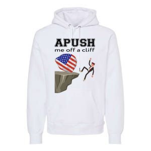 Apush Me Off A Cliff 2024 Ap Exam For Students Funny Trendy Premium Hoodie