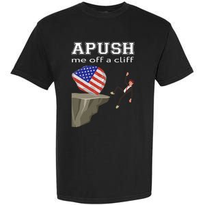 Apush Me Off A Cliff 2024 Ap Exam For Students Funny Trendy Garment-Dyed Heavyweight T-Shirt