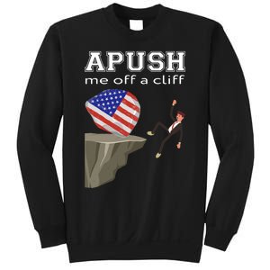 Apush Me Off A Cliff 2024 Ap Exam For Students Funny Trendy Sweatshirt