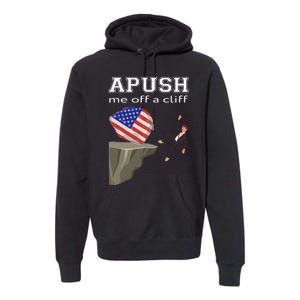 Apush Me Off A Cliff 2024 Ap Exam For Students Funny Trendy Premium Hoodie