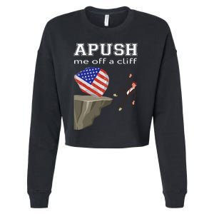 Apush Me Off A Cliff 2024 Ap Exam For Students Funny Trendy Cropped Pullover Crew