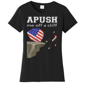 Apush Me Off A Cliff 2024 Ap Exam For Students Funny Trendy Women's T-Shirt