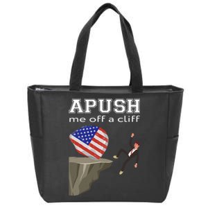 Apush Me Off A Cliff 2024 Ap Exam For Students Funny Trendy Zip Tote Bag