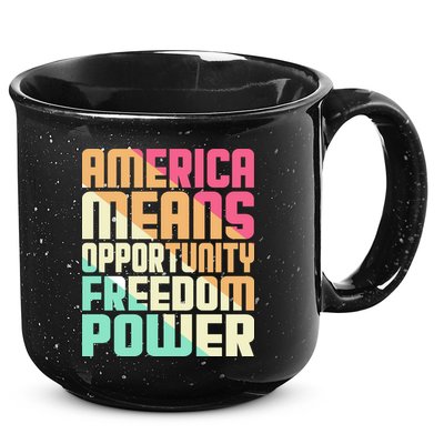 America Means Opportunity Freedom Power 15oz Campfire Ceramic Mug