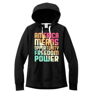 America Means Opportunity Freedom Power Women's Fleece Hoodie