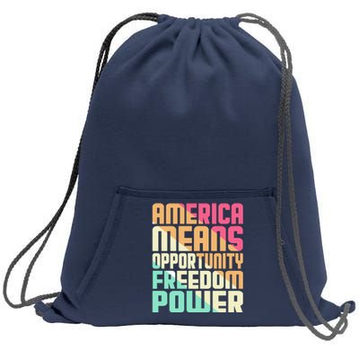 America Means Opportunity Freedom Power Sweatshirt Cinch Pack Bag