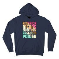 America Means Opportunity Freedom Power Tall Hoodie