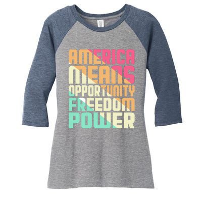 America Means Opportunity Freedom Power Women's Tri-Blend 3/4-Sleeve Raglan Shirt