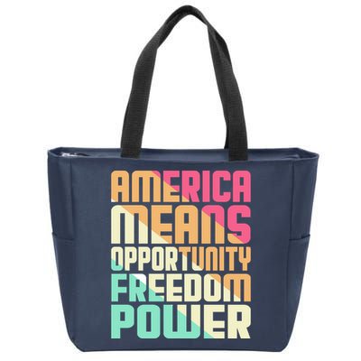 America Means Opportunity Freedom Power Zip Tote Bag