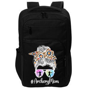 Archery Mom Of An Archer Mama Messy Bun Archery Mother Gift Impact Tech Backpack