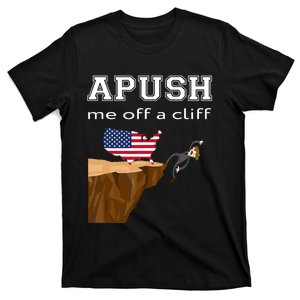 Apush Me Off A Cliff 2024 Ap Exam For Students Funny Trendy T-Shirt