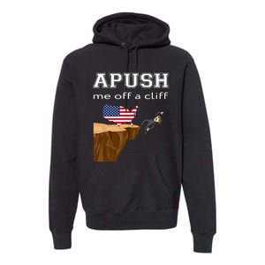 Apush Me Off A Cliff 2024 Ap Exam For Students Funny Trendy Premium Hoodie