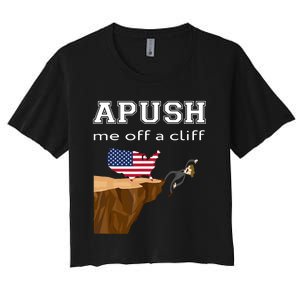 Apush Me Off A Cliff 2024 Ap Exam For Students Funny Trendy Women's Crop Top Tee