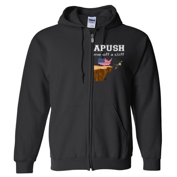 Apush Me Off A Cliff 2024 Ap Exam For Students Funny Trendy Full Zip Hoodie