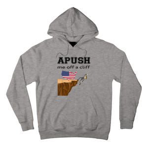 Apush Me Off A Cliff 2024 Ap Exam For Students Funny Trendy Tall Hoodie