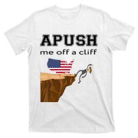 Apush Me Off A Cliff 2024 Ap Exam For Students Funny Trendy T-Shirt