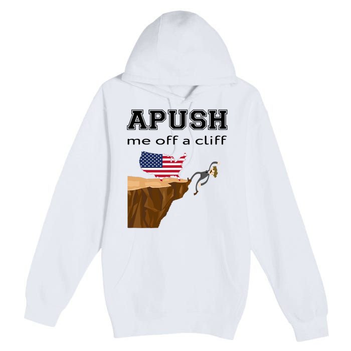 Apush Me Off A Cliff 2024 Ap Exam For Students Funny Trendy Premium Pullover Hoodie