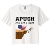 Apush Me Off A Cliff 2024 Ap Exam For Students Funny Trendy Women's Crop Top Tee