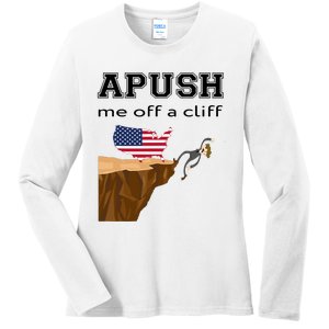 Apush Me Off A Cliff 2024 Ap Exam For Students Funny Trendy Ladies Long Sleeve Shirt