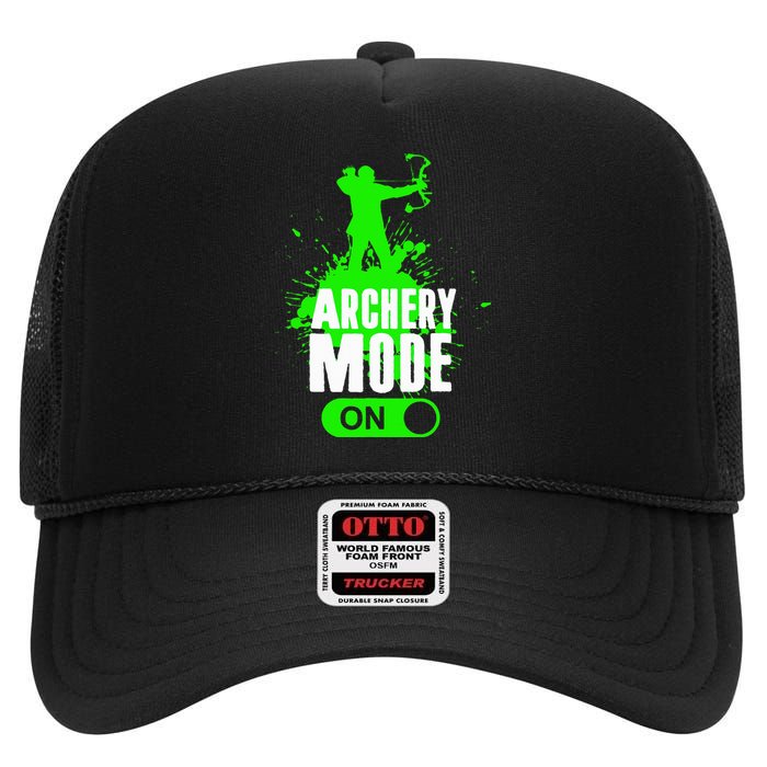 Archery Mode On Cool Hunting Bow Arrow Archer High Crown Mesh Back Trucker Hat