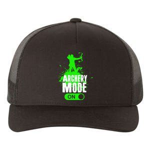 Archery Mode On Cool Hunting Bow Arrow Archer Yupoong Adult 5-Panel Trucker Hat