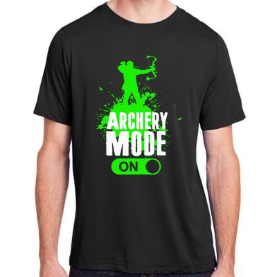 Archery Mode On Cool Hunting Bow Arrow Archer Adult ChromaSoft Performance T-Shirt