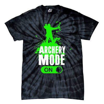 Archery Mode On Cool Hunting Bow Arrow Archer Tie-Dye T-Shirt