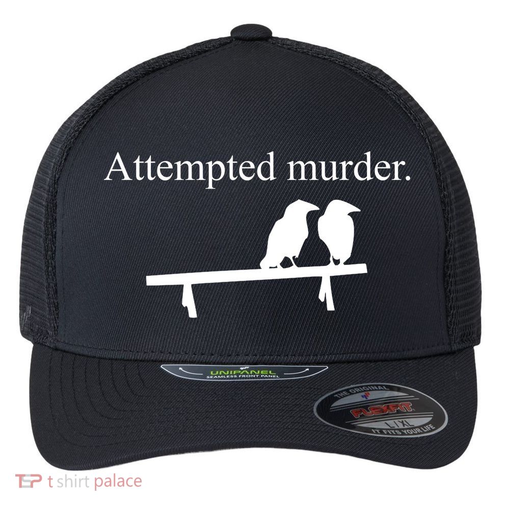 Attempted Murder Of Crows Funny Flexfit Unipanel Trucker Cap