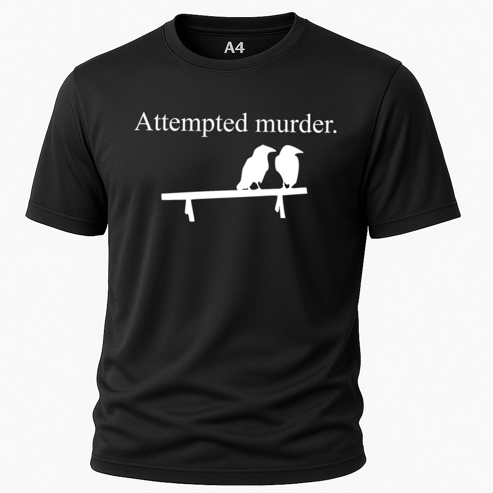 Attempted Murder Of Crows Funny Performance Shirt